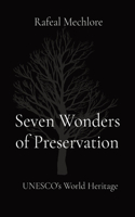 Seven Wonders of Preservation