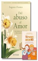 Del abuso al Amor: Un camino de liberacion para sanar las heridas del abuso