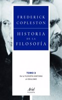 Historia de la filosofia III: De la filosofia kantiana al idealismo