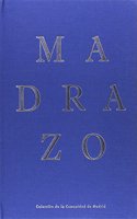 El Mundo de los Madrazo: Coleccion de la Comunidad de Madrid (Spanish Edition)