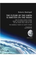 The future of the Earth is written on the Moon