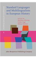 Standard Languages and Multilingualism in European History