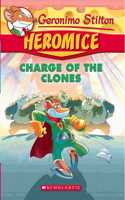 Geronimo Stilton: Heromice#08 Charge of the Clones