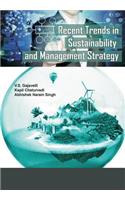 Recent Trends in Sustainability and Management Strategy