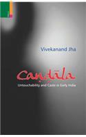 Candala: Untouchability and Caste in Early India