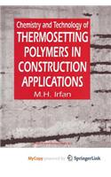 Chemistry and Technology of Thermosetting Polymers in Construction Applications