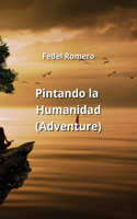 Pintando la Humanidad (Adventure)