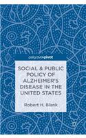 Social & Public Policy of Alzheimer's Disease in the United States