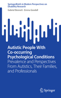 Autistic People with Co-Occurring Psychological Conditions