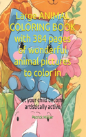 Large ANIMAL COLORING BOOK with 384 pages of wonderful animal pictures to color in