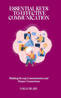 Essential Keys to Effective Communication