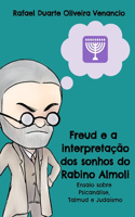 Freud e a interpretação dos sonhos do Rabino Almoli