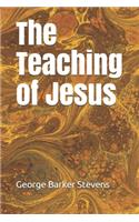 The Teaching of Jesus: (8 New Testament Handbooks)