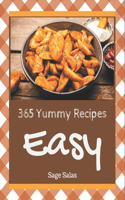 365 Yummy Easy Recipes: More Than a Yummy Easy Cookbook