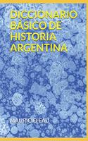 Diccionario Básico de Historia Argentina