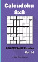 Calcudoku: 200 Extrême Puzzles 8&#1093;8 vol. 16