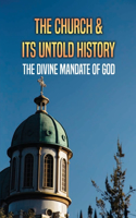 The Church & Its Untold History