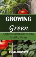 Growing Green