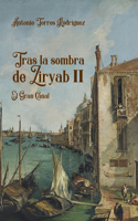 Tras la sombra de Ziryab II