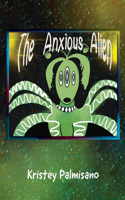 Anxious Alien