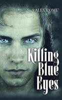 Killing Blue Eyes