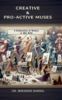 Creative & Pro-Active Muses: A Celebration of Women in the Arts