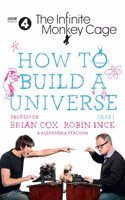 HOW TO BUILD A UNIVERSE