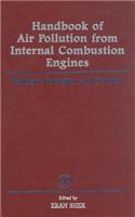 Handbook of Air Pollution from Internal Combustion Engines: Pollutant Formation and Control