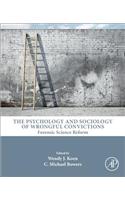 Psychology and Sociology of Wrongful Convictions
