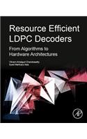 Resource Efficient Ldpc Decoders