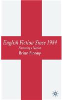 English Fiction Since 1984