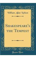 Shakespeare's the Tempest (Classic Reprint)