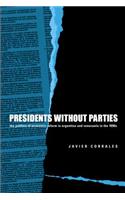 Presidents Without Parties