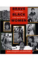 Brave Black Women