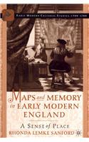Maps and Memory in Early Modern England: A Sense of Place