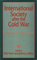 International Society After the Cold War: Anarchy and Order Reconsidered