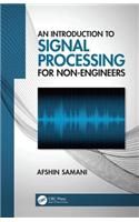 An Introduction to Signal Processing for Non-Engineers
