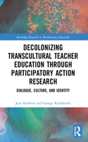 Decolonizing Transcultural Teacher Education Through Participatory Action Research