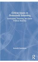 Critical Issues in Democratic Schooling