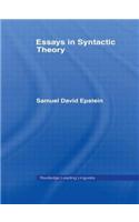 Essays in Syntactic Theory