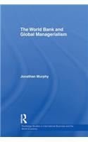 The World Bank and Global Managerialism