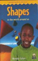 Shapes in the world around us: (Junior African Writers: Discovery)
