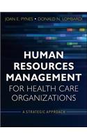 Human Resources Management for Health Care Organizations