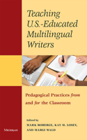 Teaching U.S.-Educated Multilingual Writers