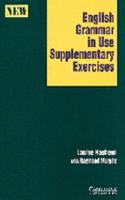 English Grammar in Use Supplementary Exercises Without answers: (Grammar in Use)