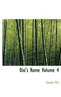 Dio's Rome Volume 4: (English)