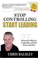 Stop Controlling Start Leading