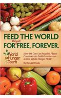 Feed the World for (Almost) Free, Forever