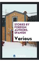 Stories by Foreign Authors. Spanish