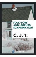 Folk-Lore and Legends. Scandinavian